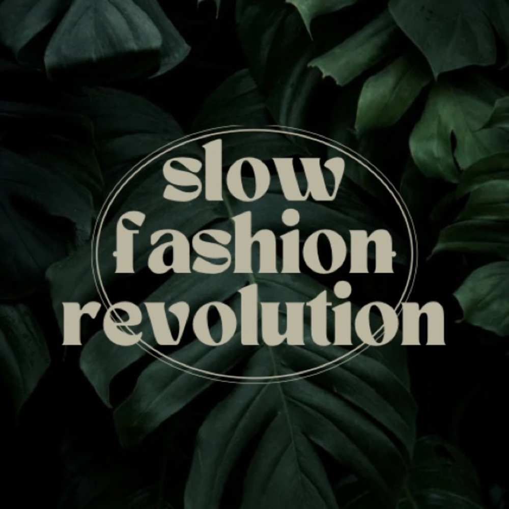 ♻️SLOW FASHION REVOLUTION♻️